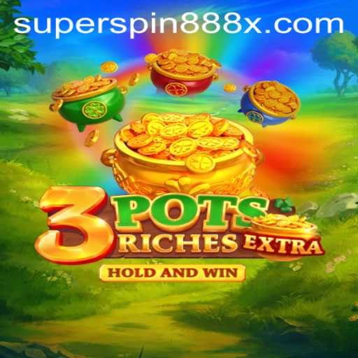 Discover the Thrill of 3potsExtra: The Ultimate Gaming Experience