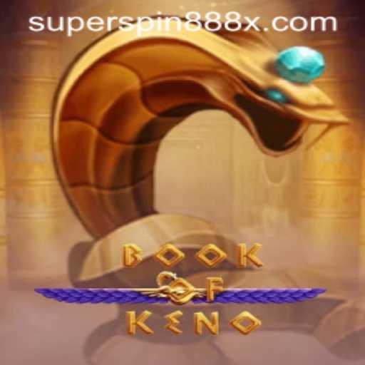 Unveiling the Excitement of BookOfKeno: A Detailed Exploration with SUPERSPIN888