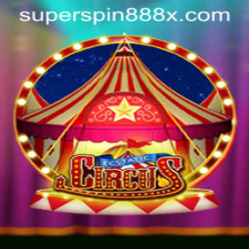 Experience the Thrill of EcstaticCircus with SUPERSPIN888