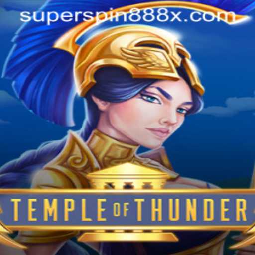 Explore the Exciting World of TempleofThunder and Discover the Secrets of SUPERSPIN888